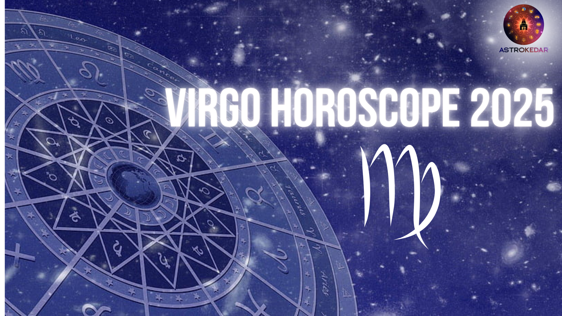 Virgo Horoscope 2025